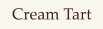 Cream Tart